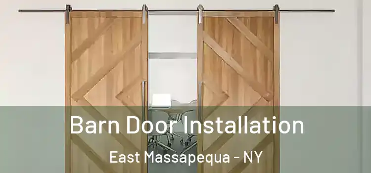 Barn Door Installation East Massapequa - NY
