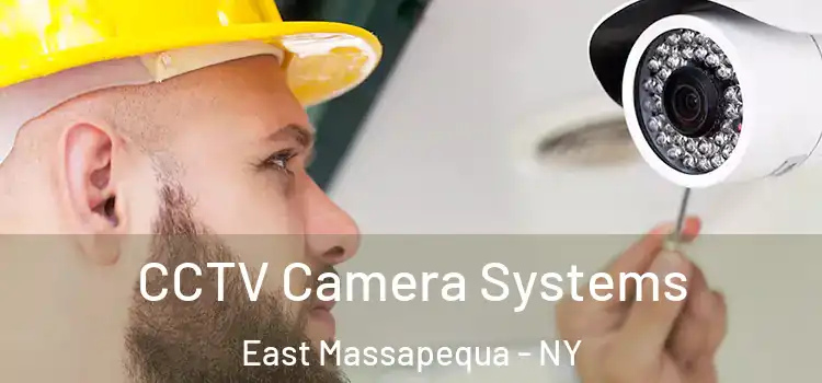 CCTV Camera Systems East Massapequa - NY