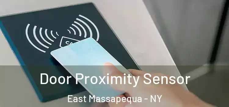  Door Proximity Sensor East Massapequa - NY