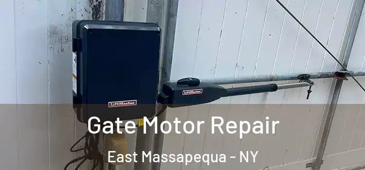 Gate Motor Repair East Massapequa - NY